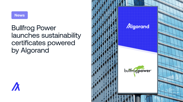 Bullfrog Power launches sustainability certificates powered by Algorand